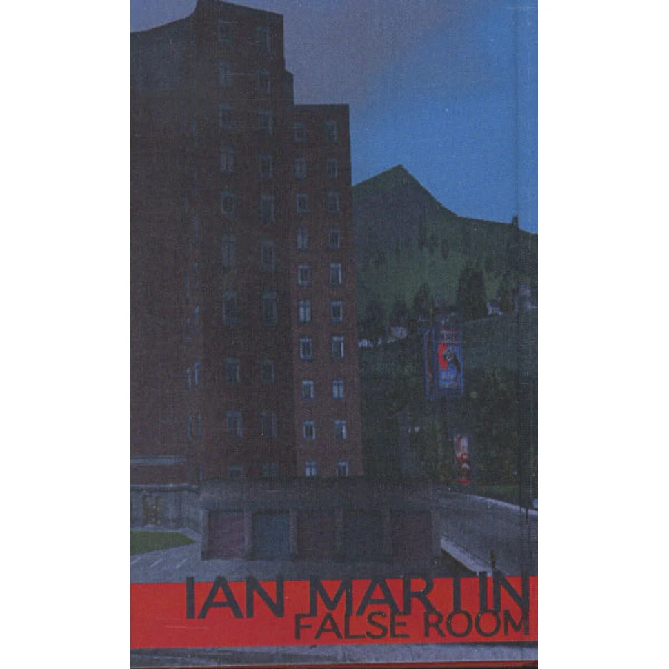 Ian Martin - False Room