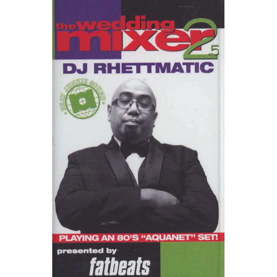 DJ Rhettmatic - The Wedding Mixer 2.5