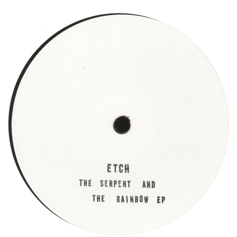 Etch - The Serpent and The Rainbow EP