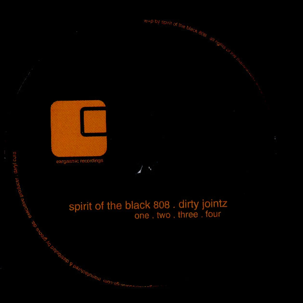 Spirit Of The Black 808 - Dirty Jointz