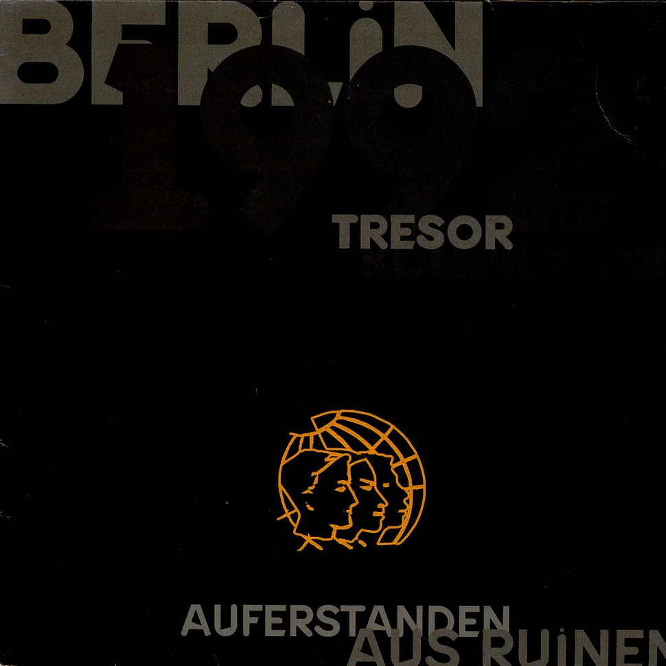 V.A. - Auferstanden Aus Ruinen (Berlin 1992 - Tresor Kompilation)