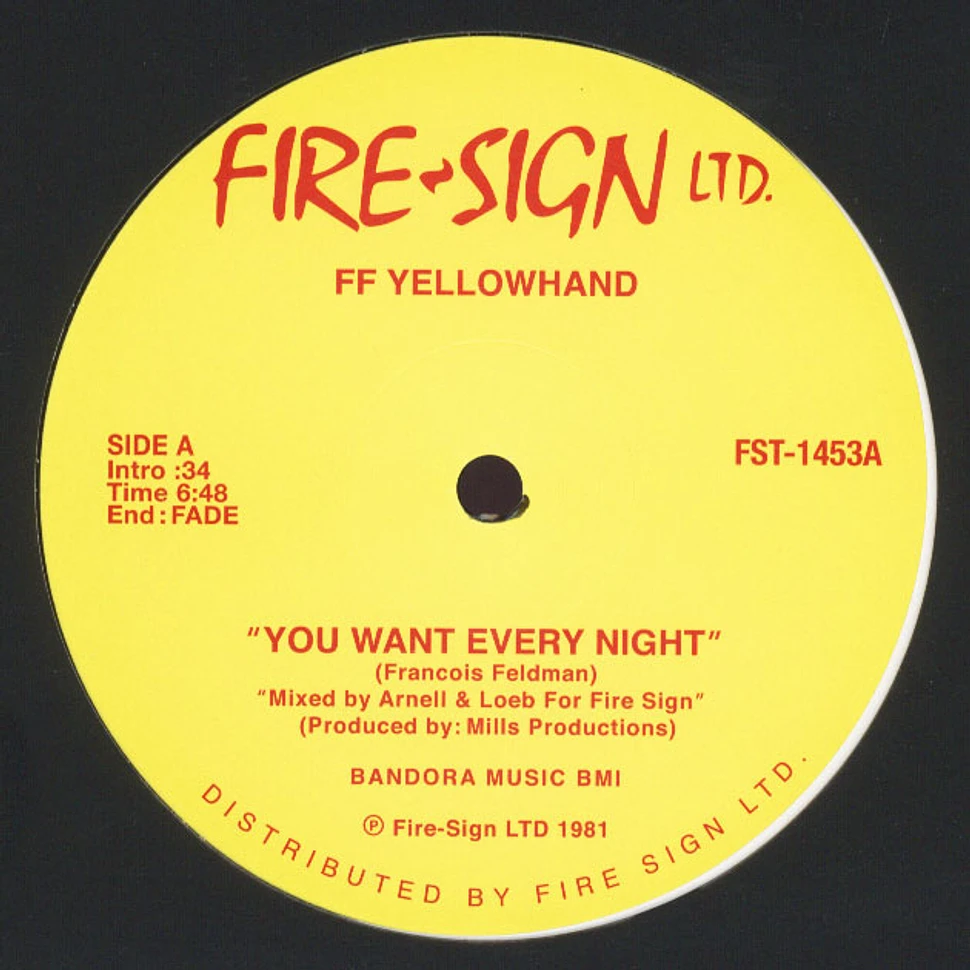 FF Yellowhand - You Want Every Night / Can You Feel It