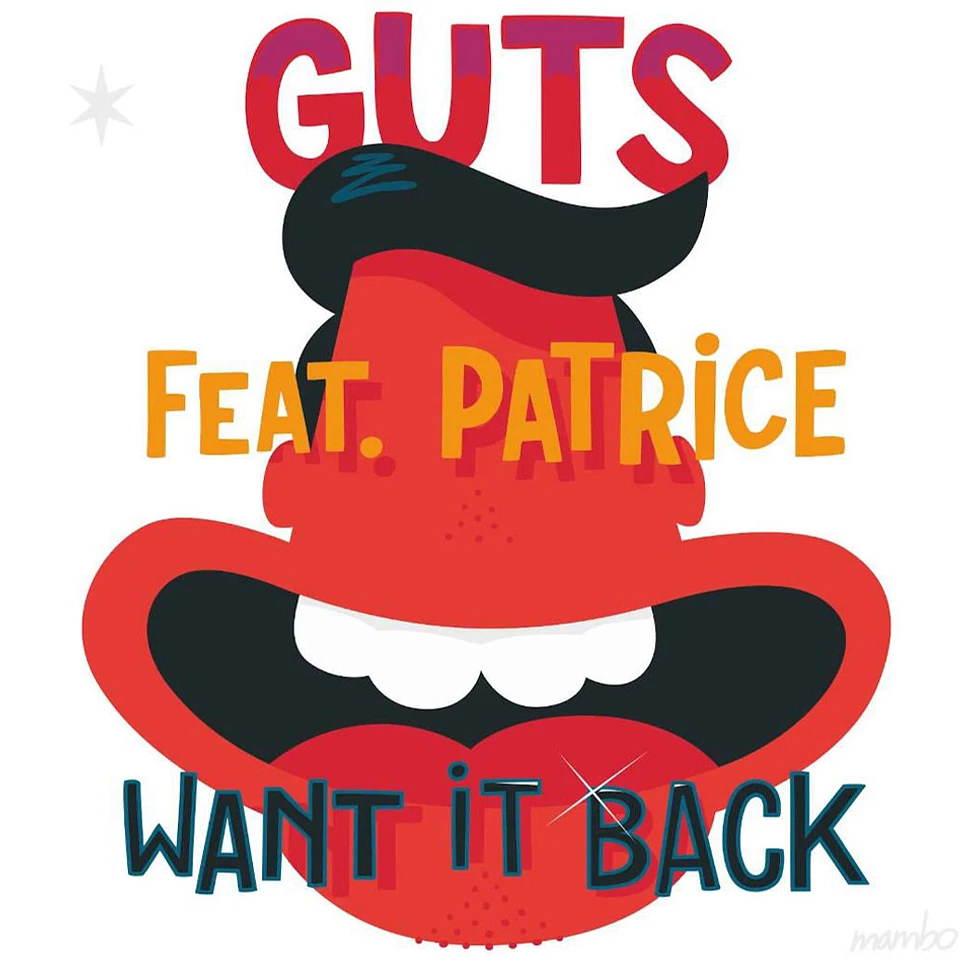 Guts - Want It Back Feat. Patrice
