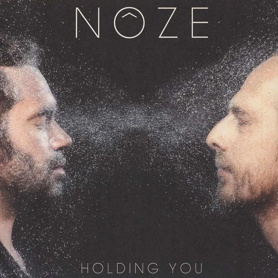 Nôze - Holding You Noze Remix