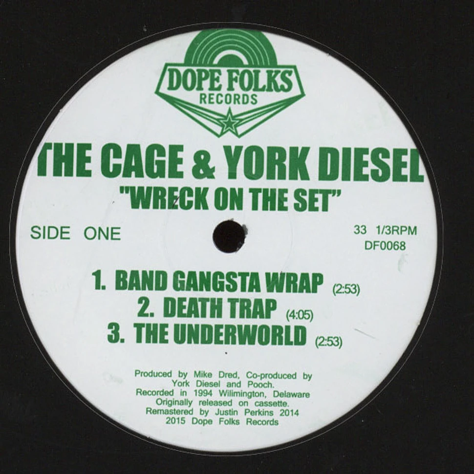 The Cage & York Diesel - Wreck On The Set