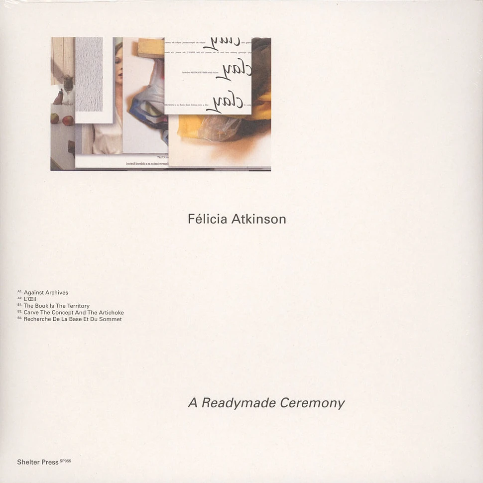 Felicia Atkinson - A Readymade Ceremony