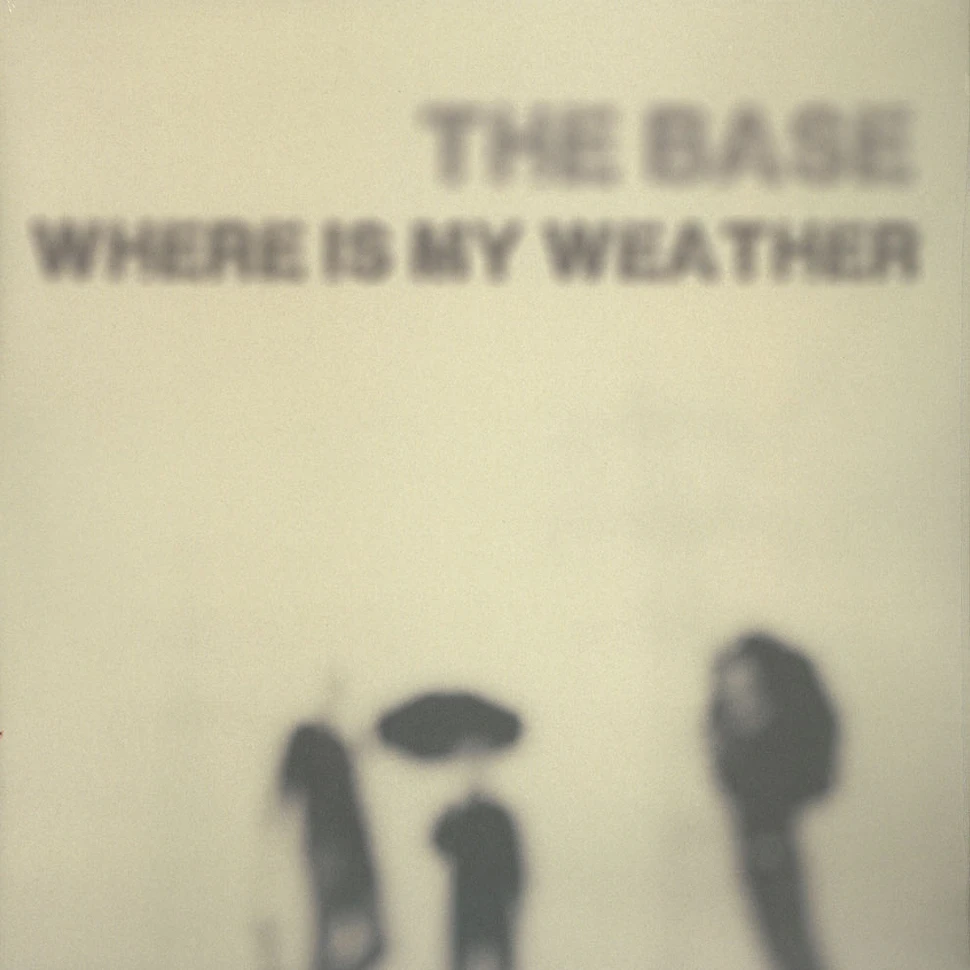 The Base - Where Is My Weather