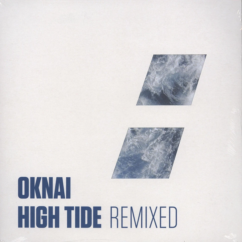 Oknai - High Tide Remixed