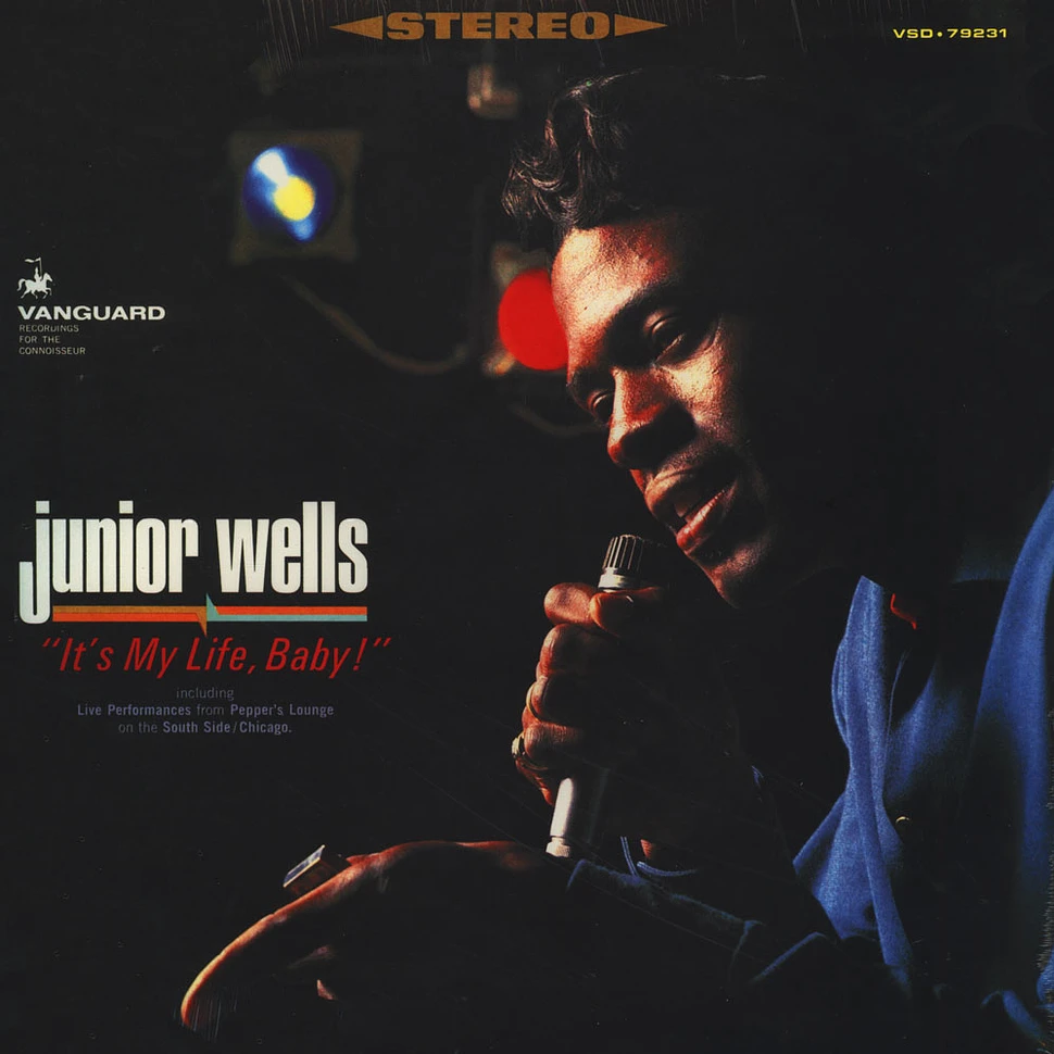 Junior Wells - It's My Life Baby!