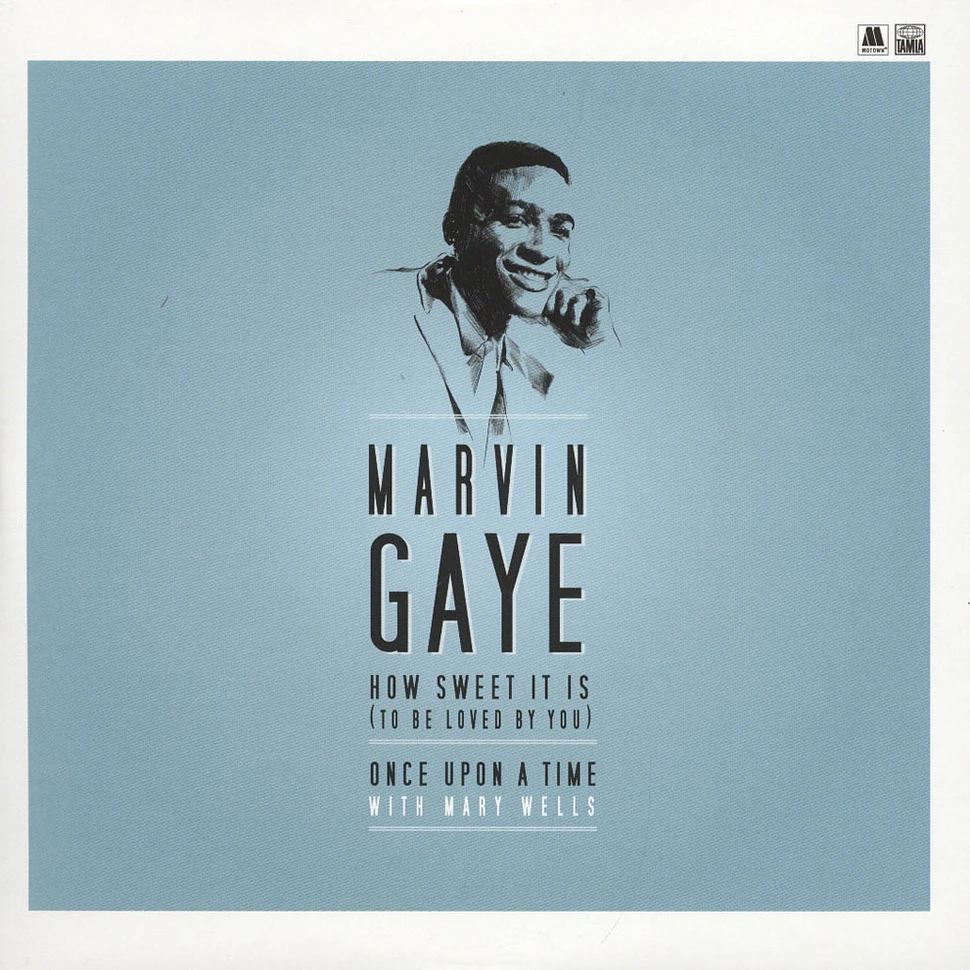 Marvin Gaye - How Sweet it Is (To Be Loved By You) / Once Upon A Time (feat. Mary Wells)