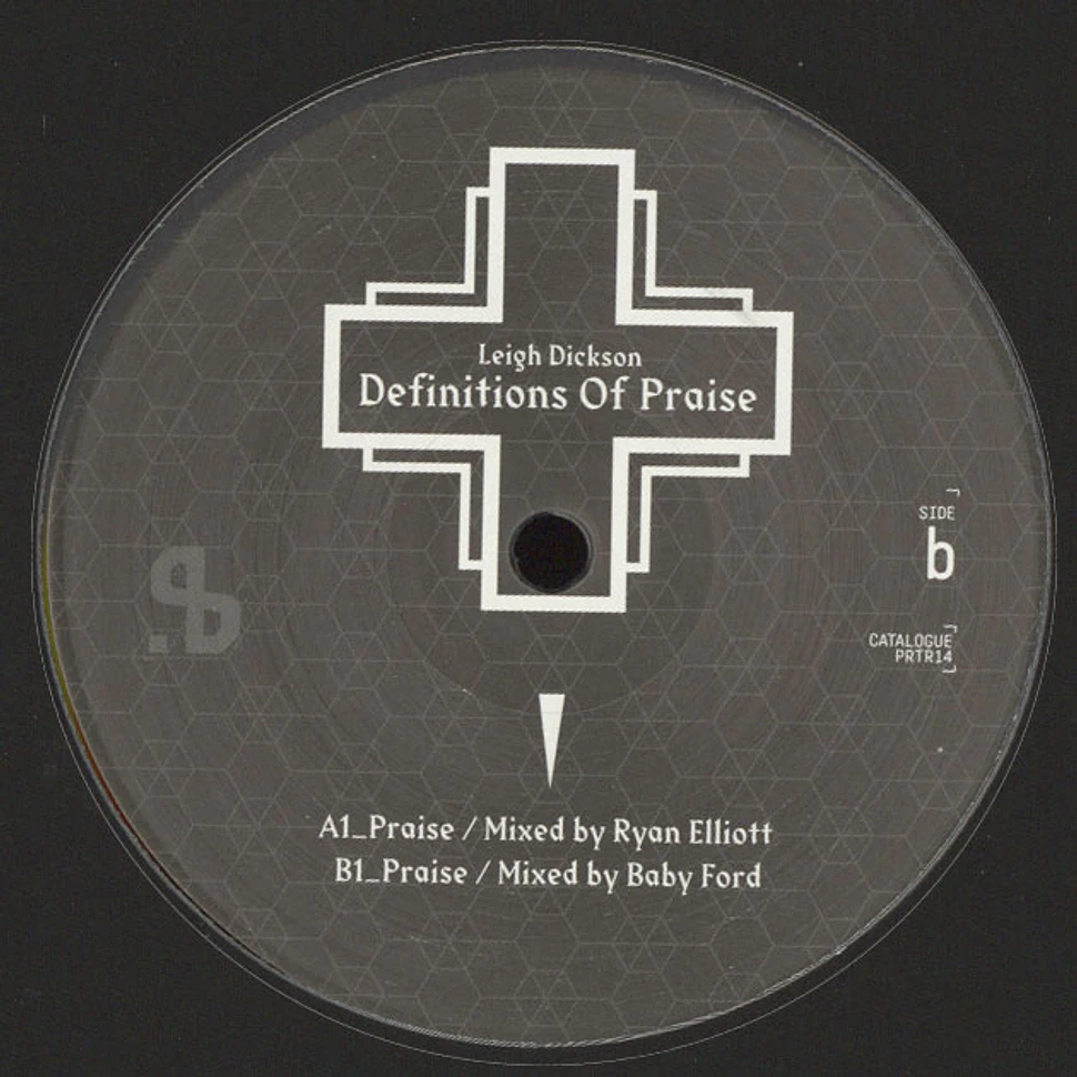 Leigh Dickson - Definitions Of Praise Ryan Elliot & Baby Ford Remixes