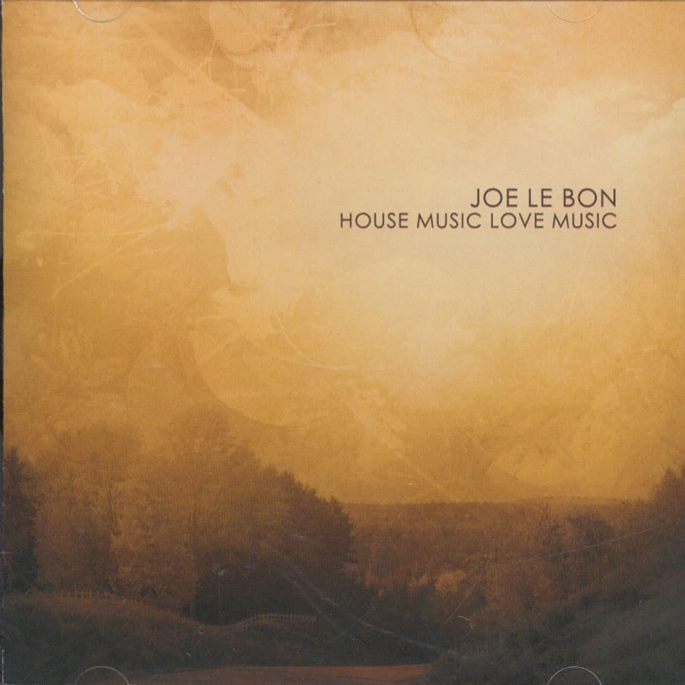 Joe Le Bon - House Music Love Music