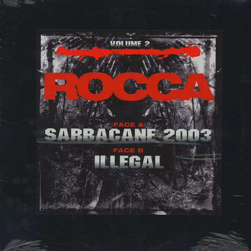 Rocca - Sarbacane 2003 / Illegal - Vol. 2