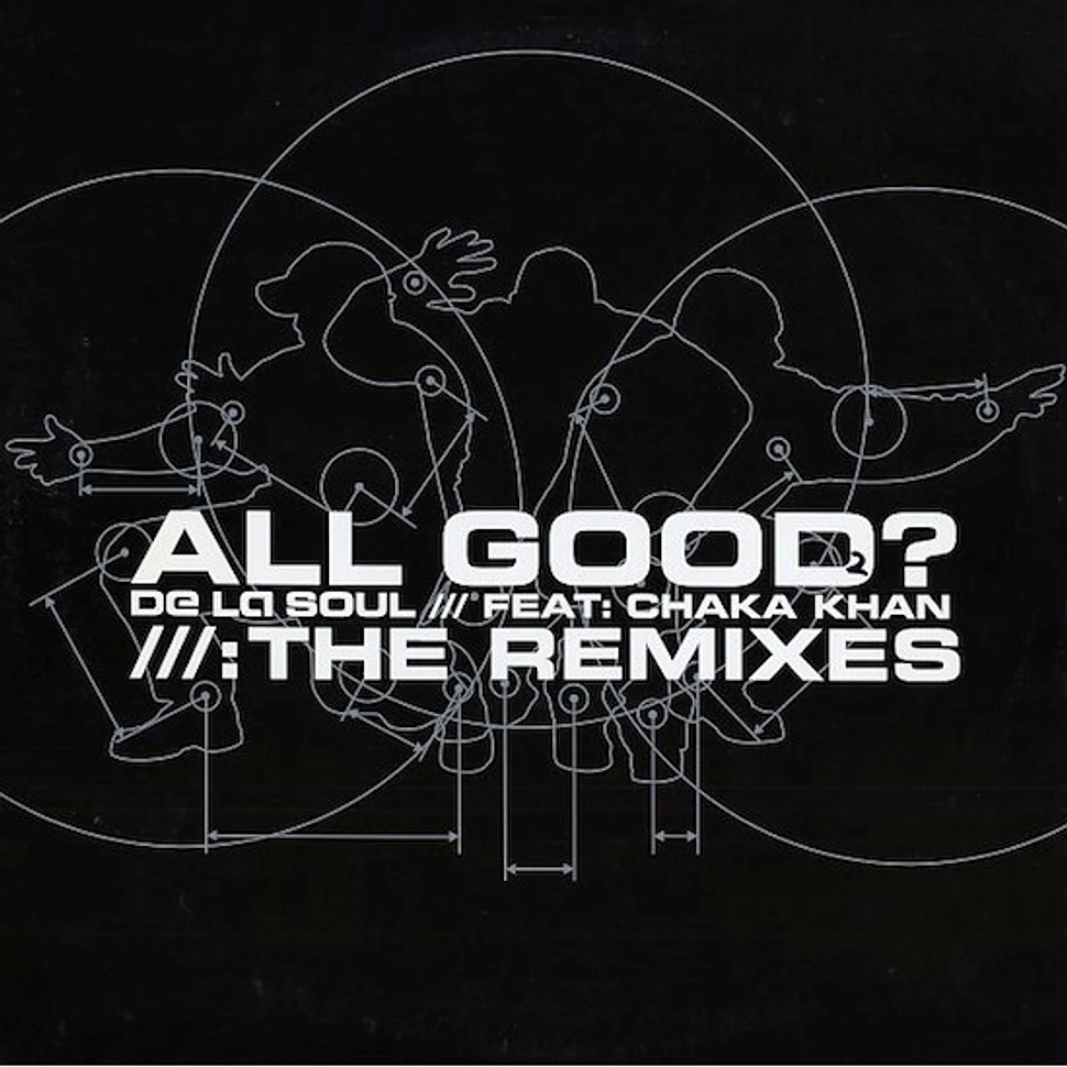 De La Soul - All Good? (The Remixes)