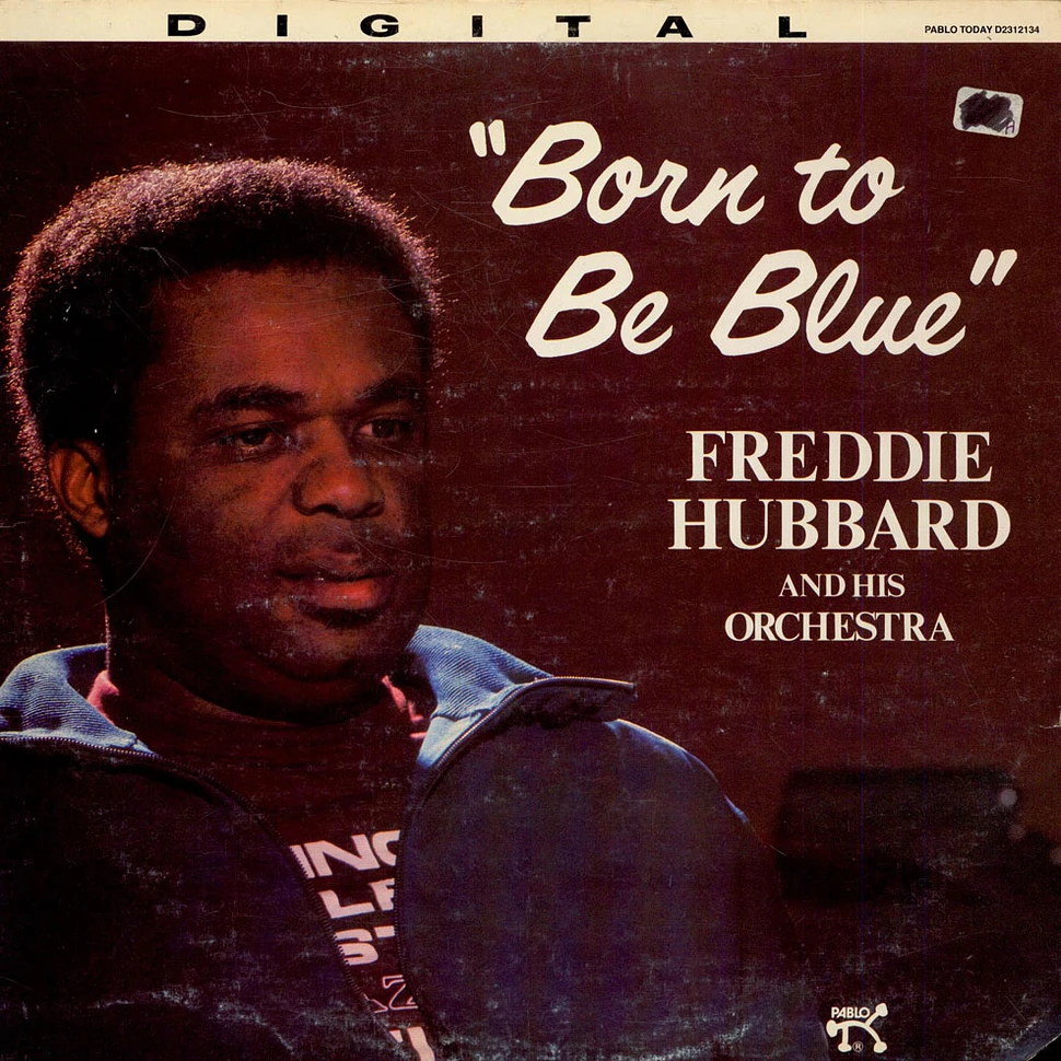 Freddie Hubbard And His Orchestra - Born To Be Blue