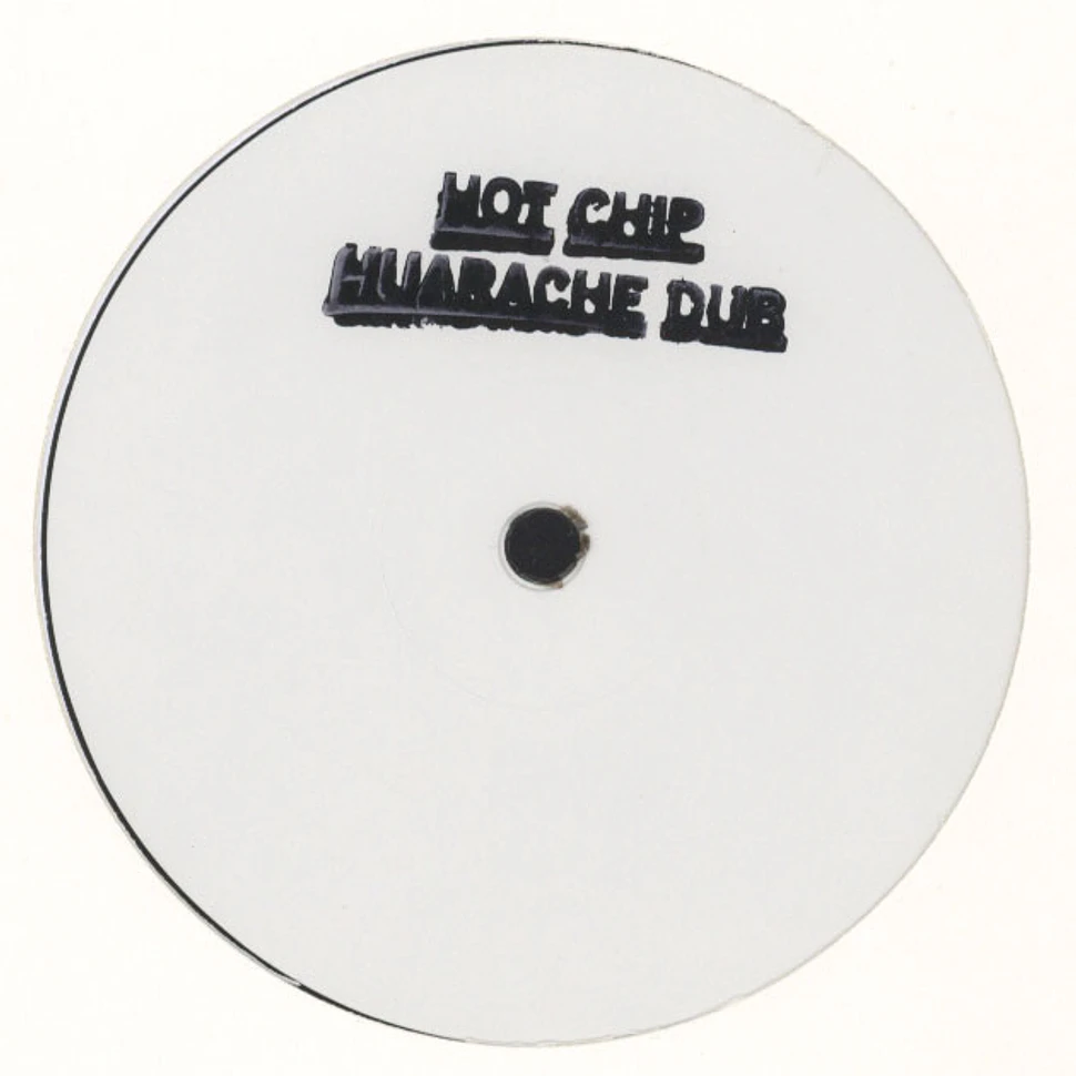 Hot Chip - Need You Now Percussions Edit / Huarache Dub