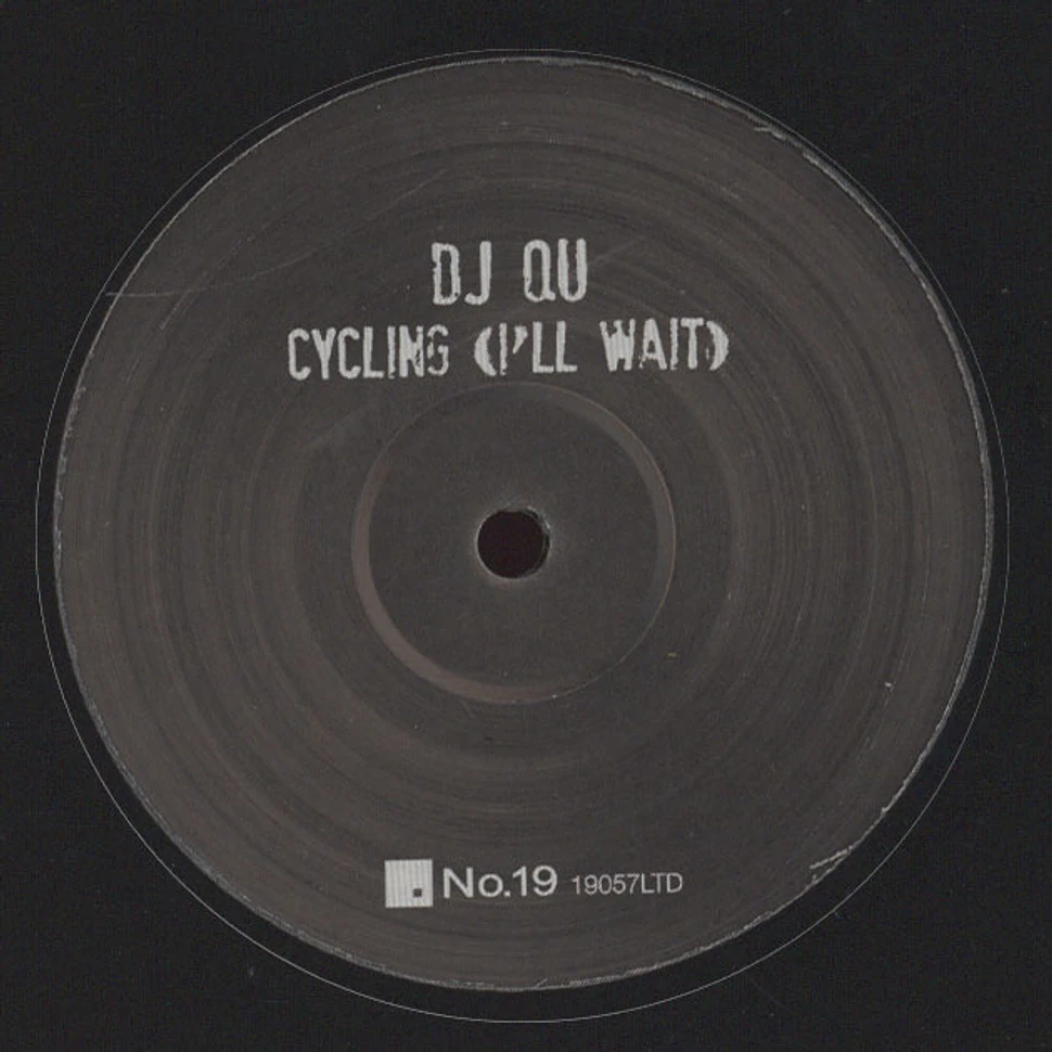 DJ Qu - Cycling (I'll Wait)