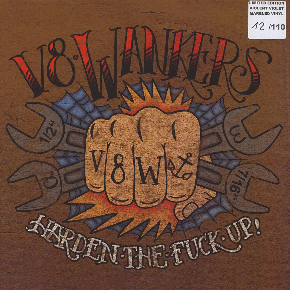 V8 Wankers - Harden The Fuck Up