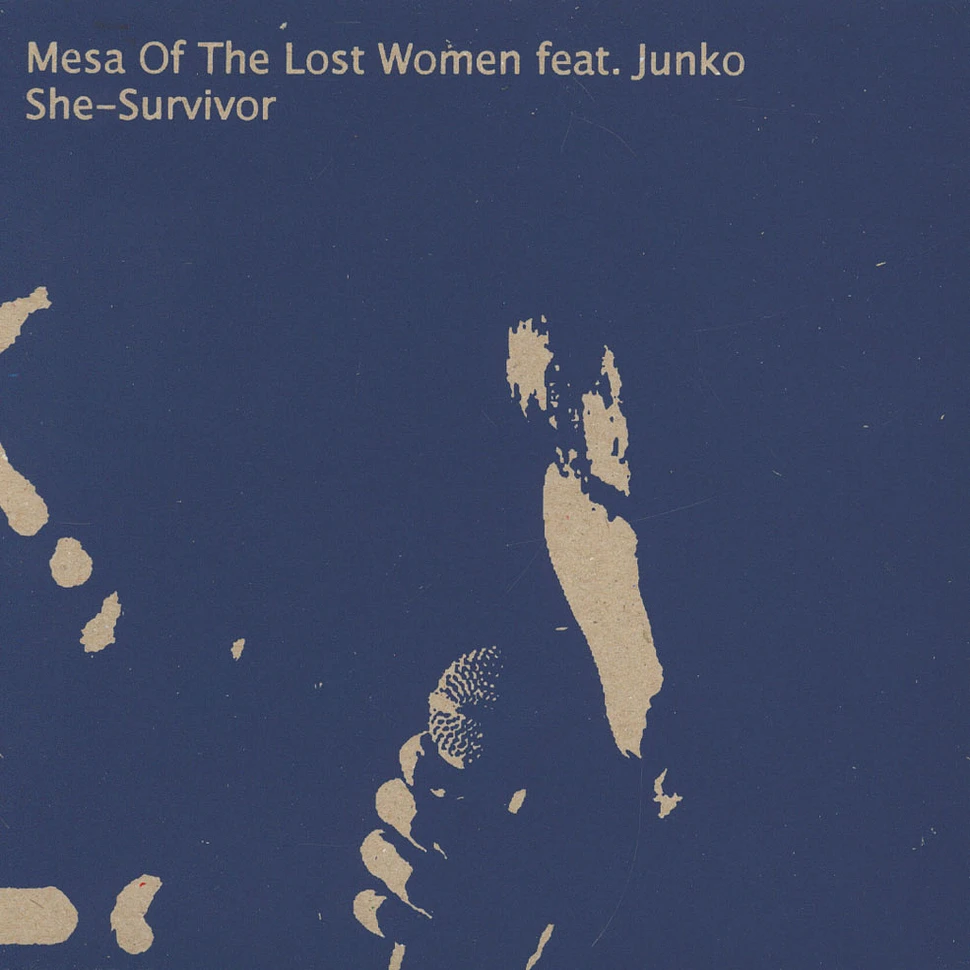 Mesa Of The Lost Women & Junko - Soon - 70 / She Survivor
