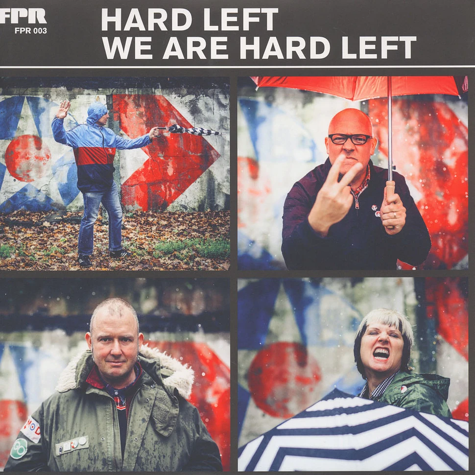 Hard Left - We Are Hard Left