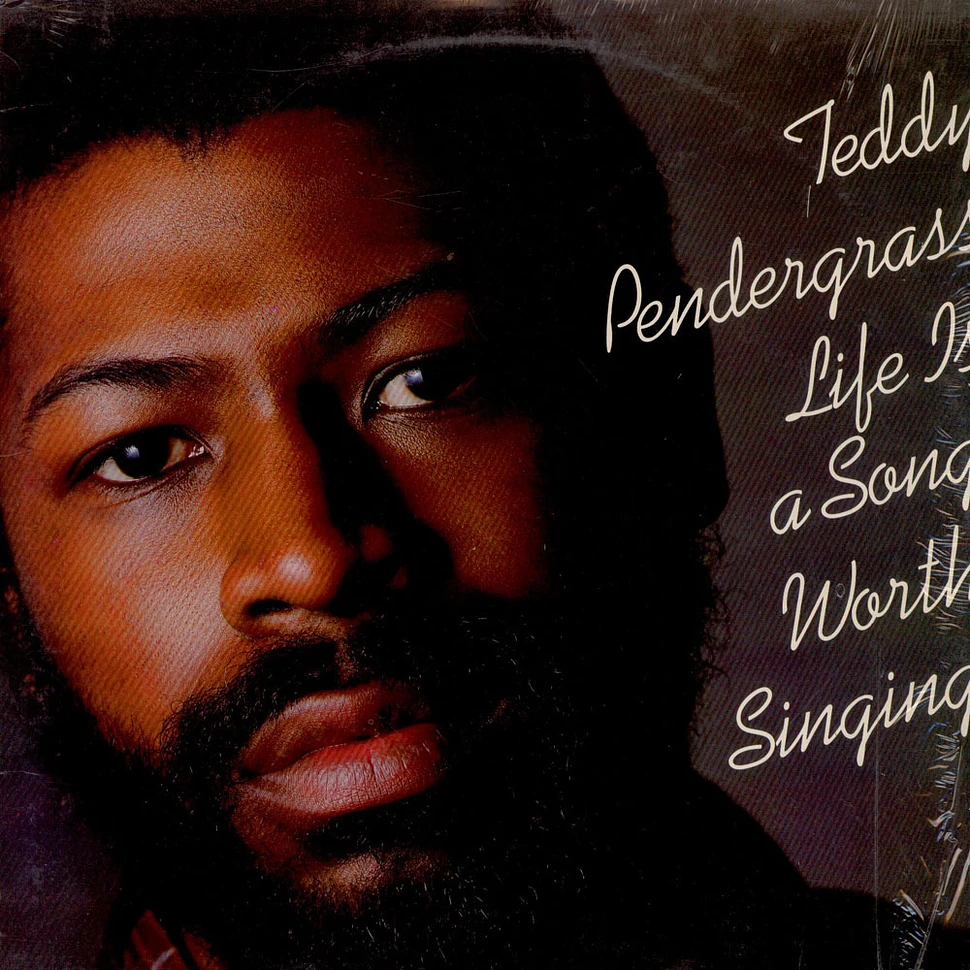 Teddy Pendergrass - Life Is A Song Worth Singing