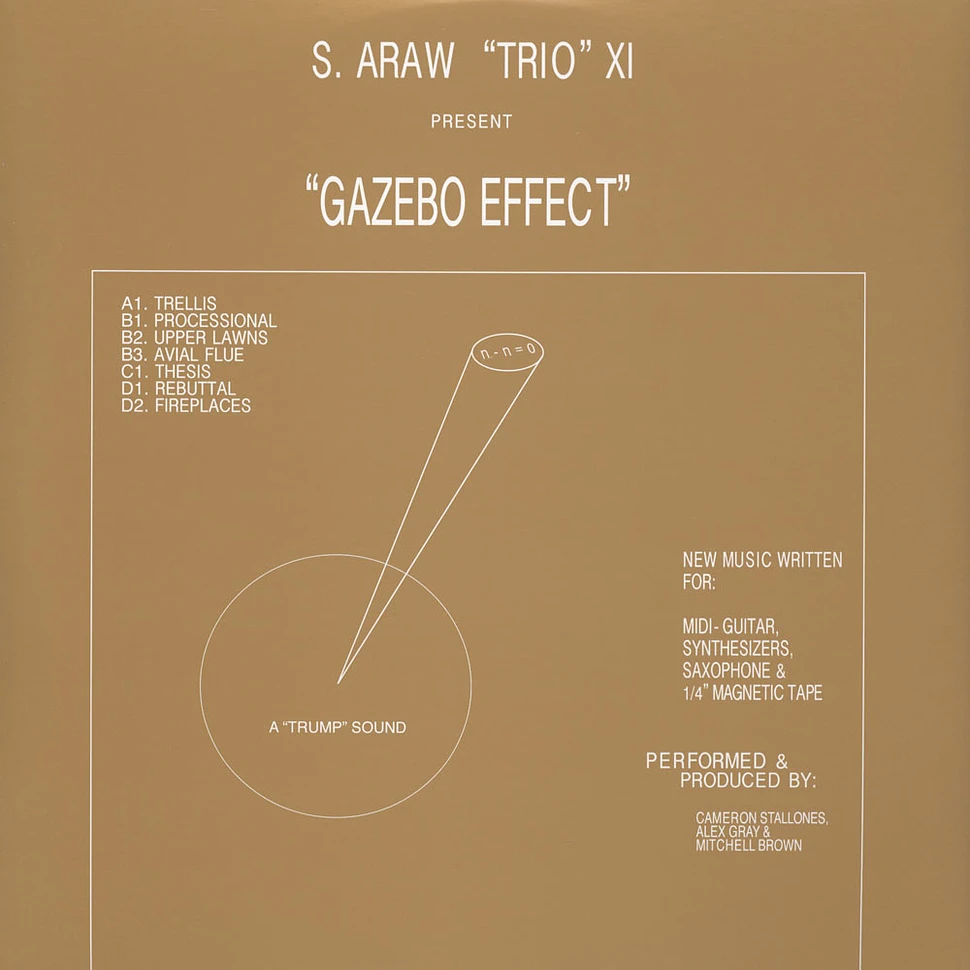 S. Araw Trio XI - Gazebo Effect
