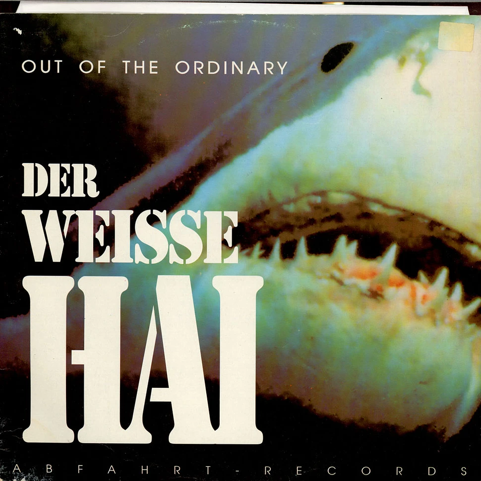 Out Of The Ordinary - Der Weisse Hai