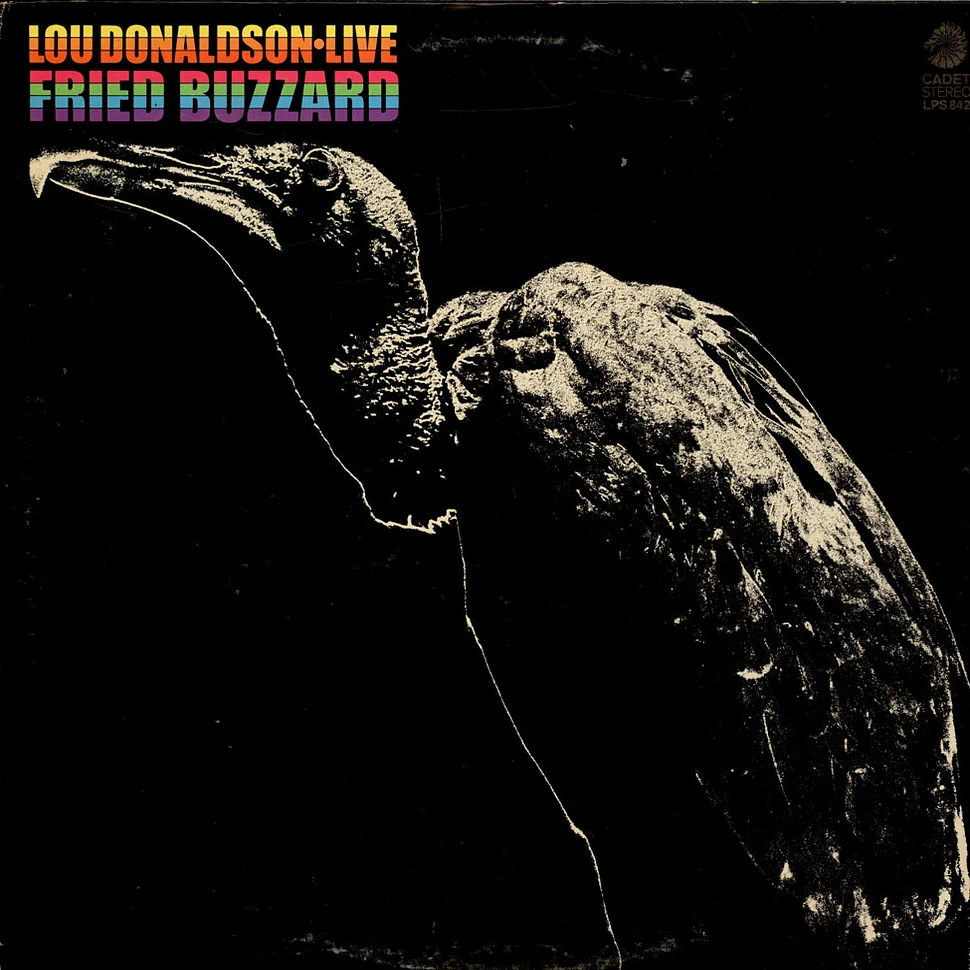 Lou Donaldson - Live : Fried Buzzard