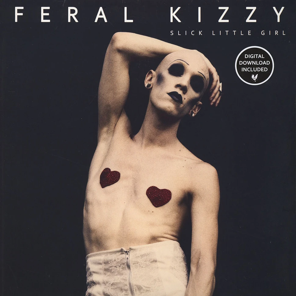 Feral Kizzy - Slick Little Girl