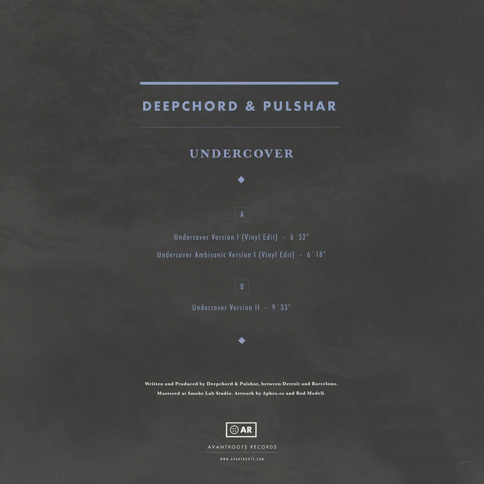 Deepchord & Pulshar - Undercover