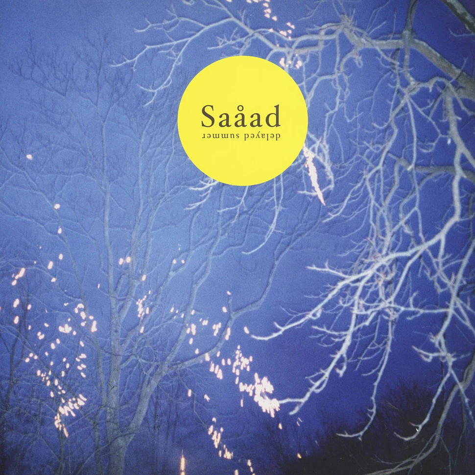 Saaad - Delayed Summer
