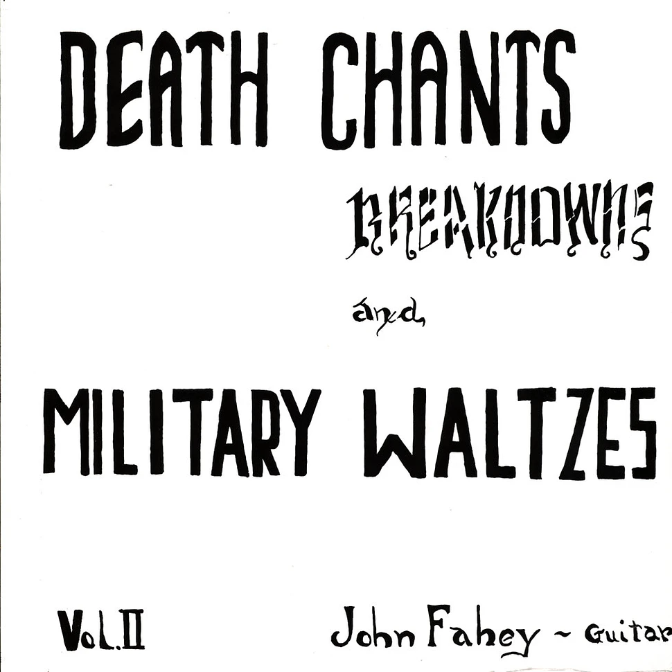John Fahey - Volume 2: Death Chants, Breakdowns, And Military Waltzes