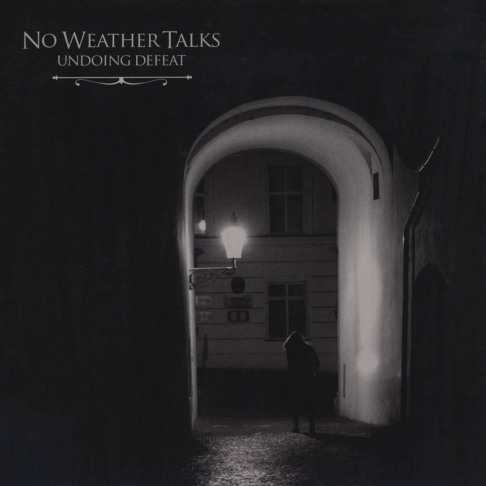 No Weather Talks - Undoing Defeat