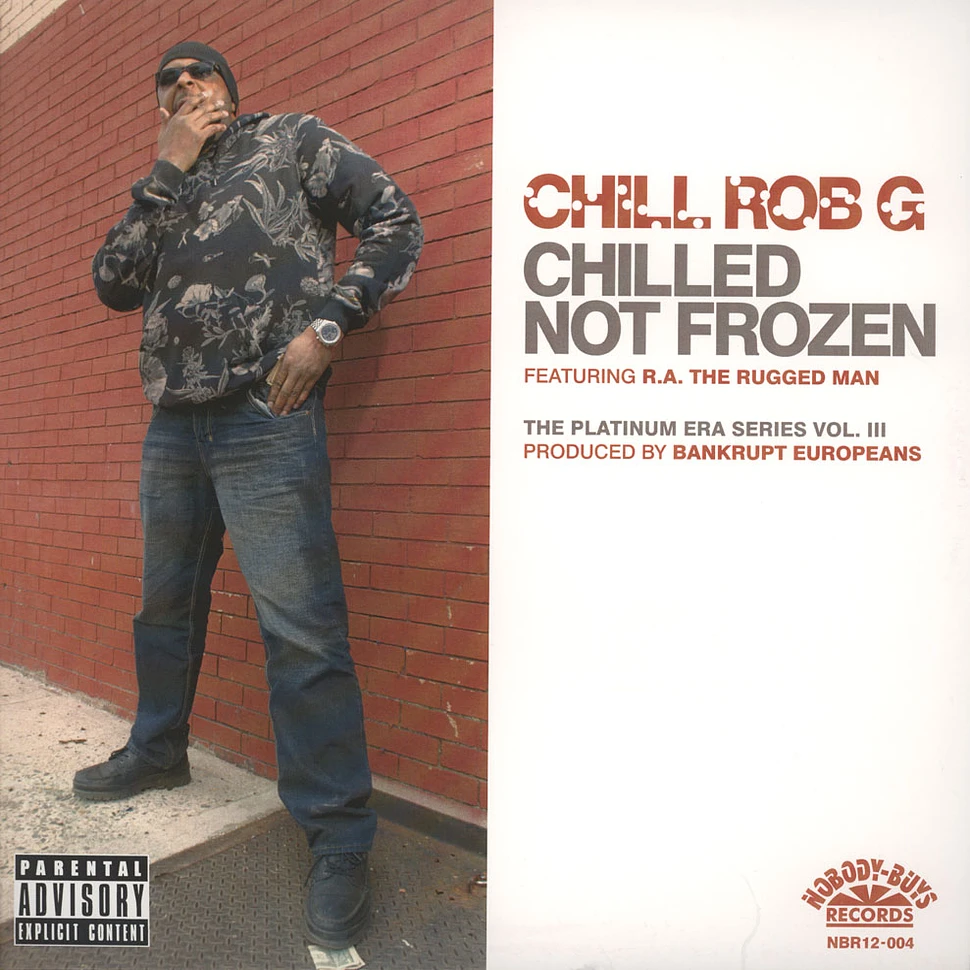 Chill Rob G - Chilled Not Frozen EP