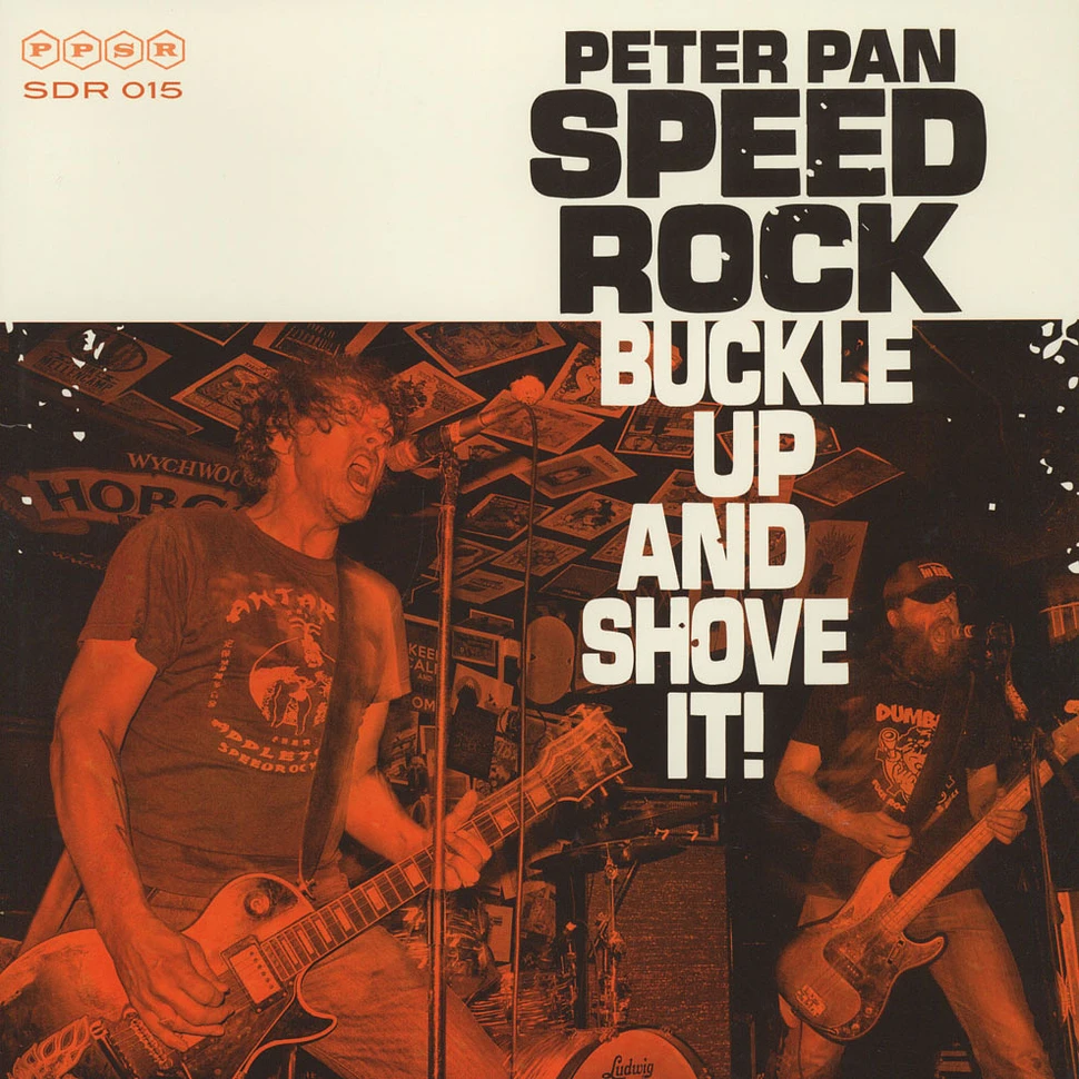 Peter Pan Speedrock - Buckle Up And Shove It!