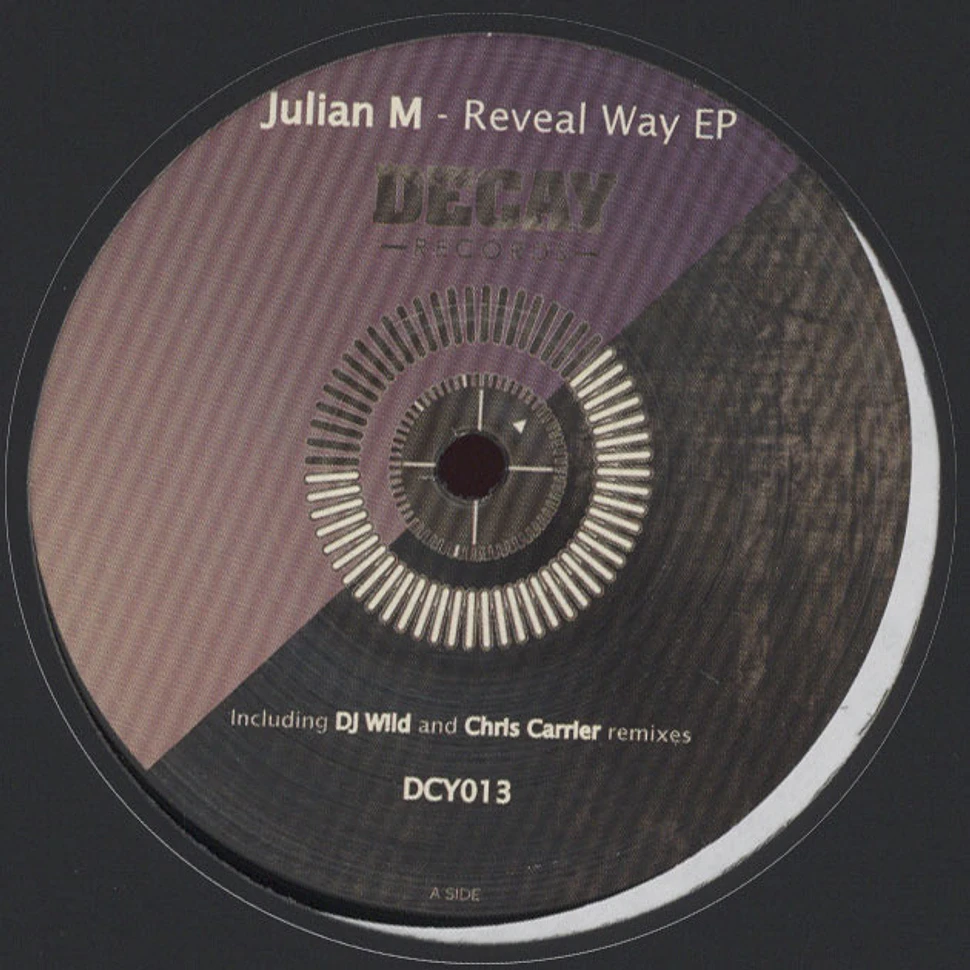 Julian M - Reveal Way EP DJ W!ld Remix