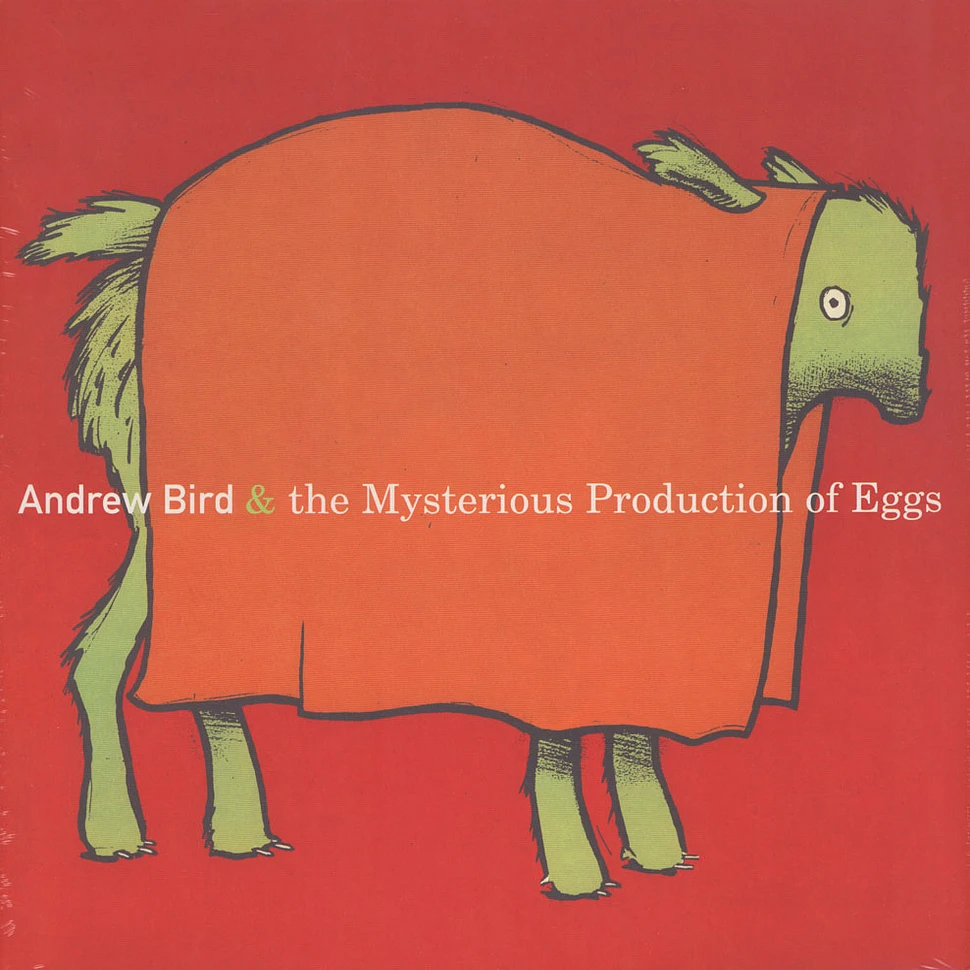 Andrew Bird - Mysterious Production of Eggs