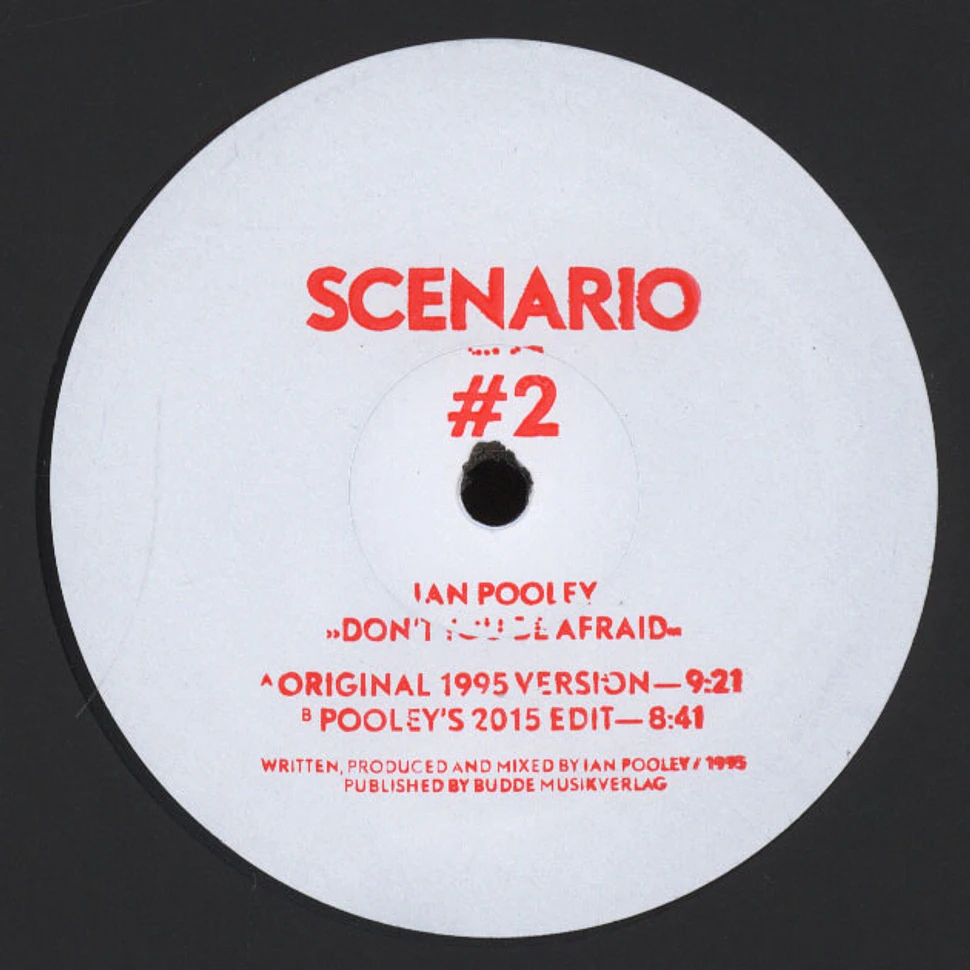 Scenario / Ian Pooley - #2 Don't You Be Afraid Ian Pooley's 2015 Edit