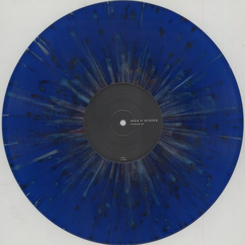 Meek Is Murder - Onward / Into The Sun Blue with Red, Brown & White Splatter Vinyl Edition