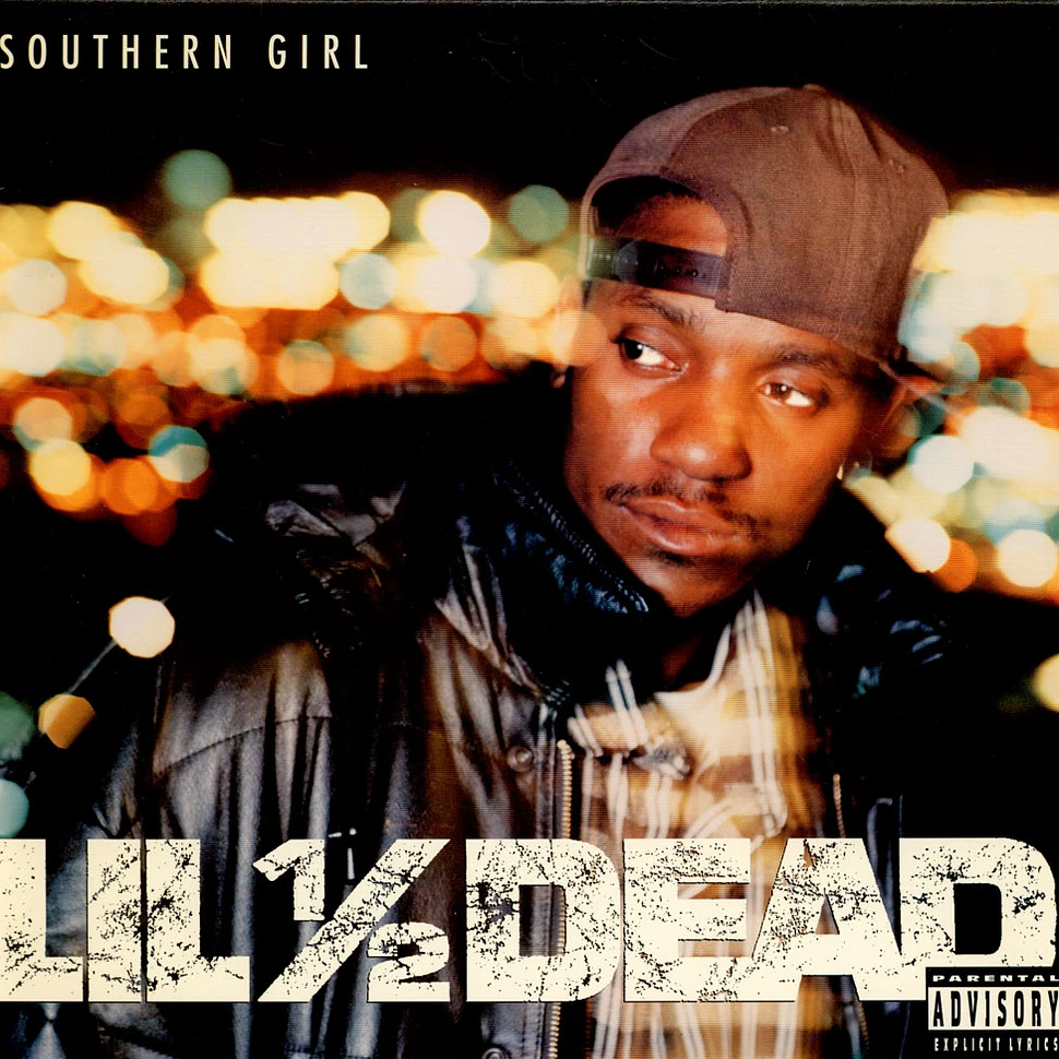 Lil' 1/2 Dead - Southern Girl