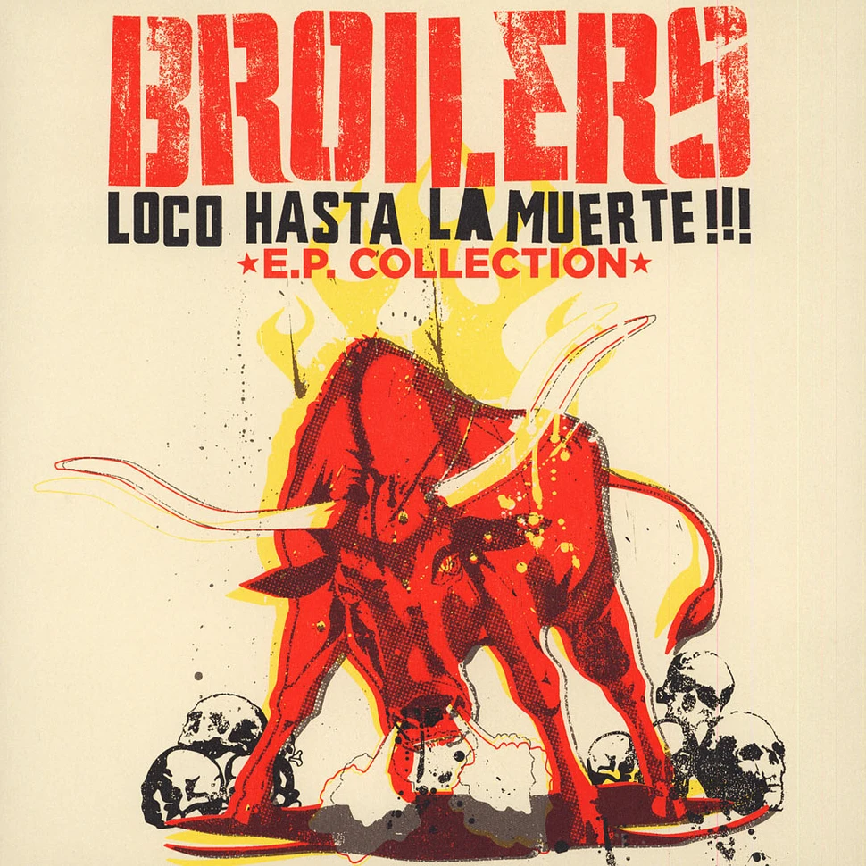Broilers - Loco Hasta La Muerte EP Collection