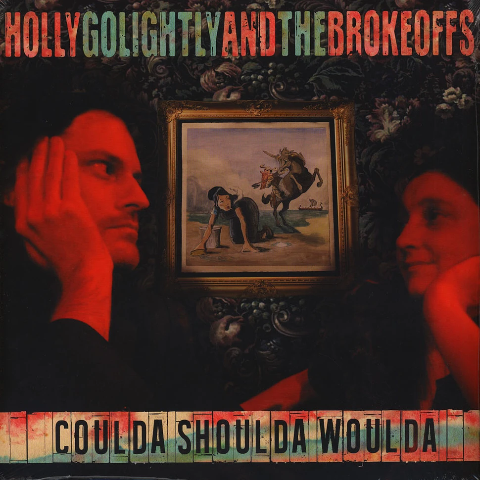 Holly Golightly & The Brokeoffs - Coulda Shoulda Woulda