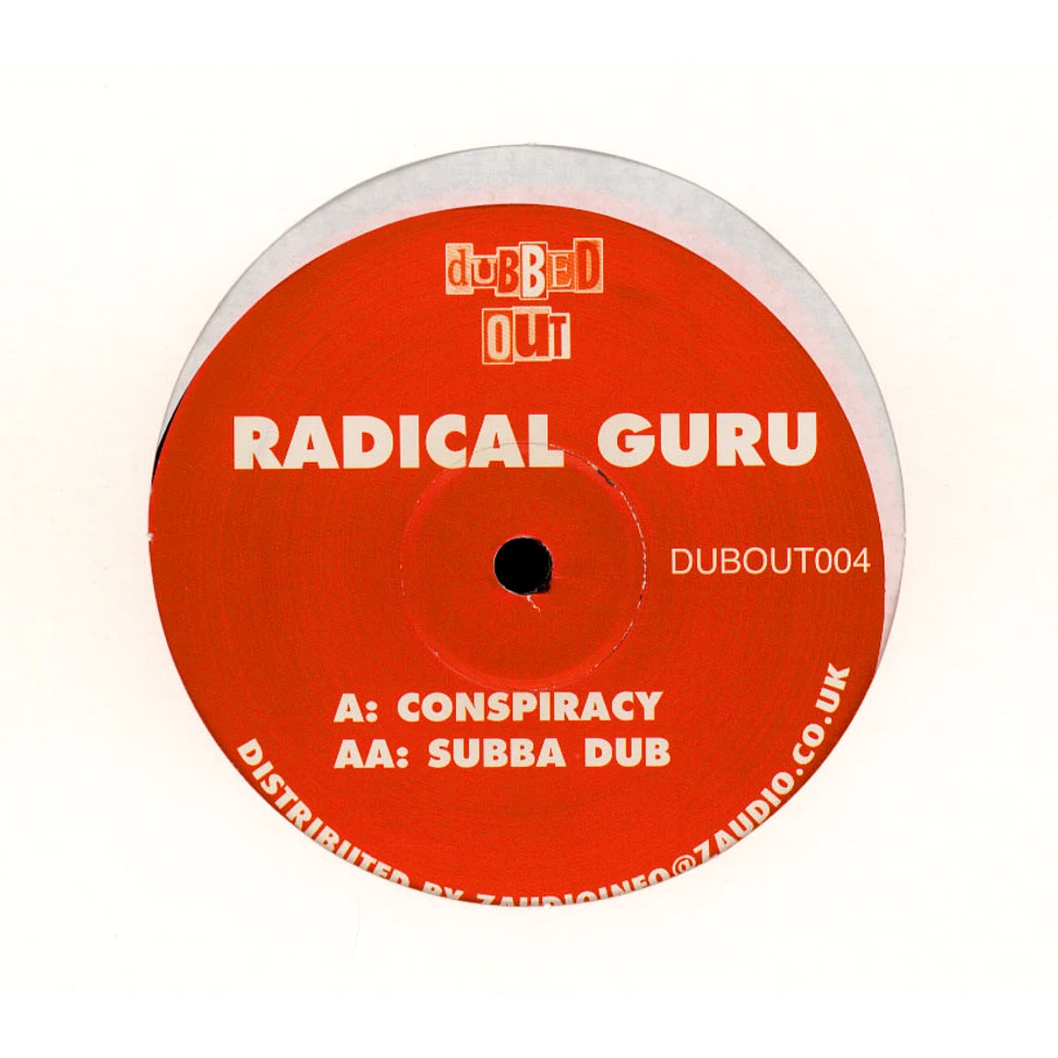 Radikal Guru - Conspiracy / Subba Dub