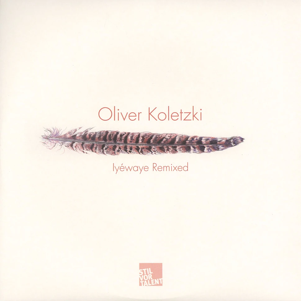 Oliver Koletzki - Iyewaye Remixed