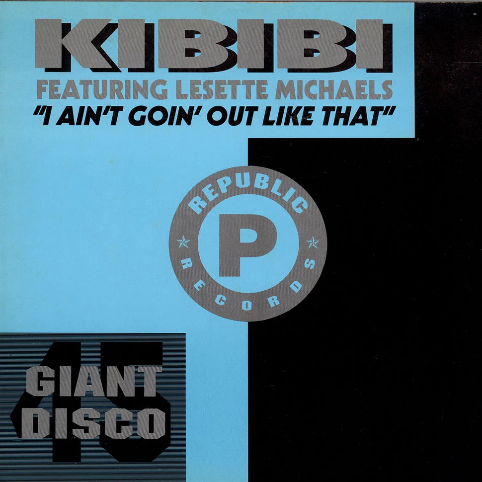 Kibibi - I Ain't Goin' Out Like That