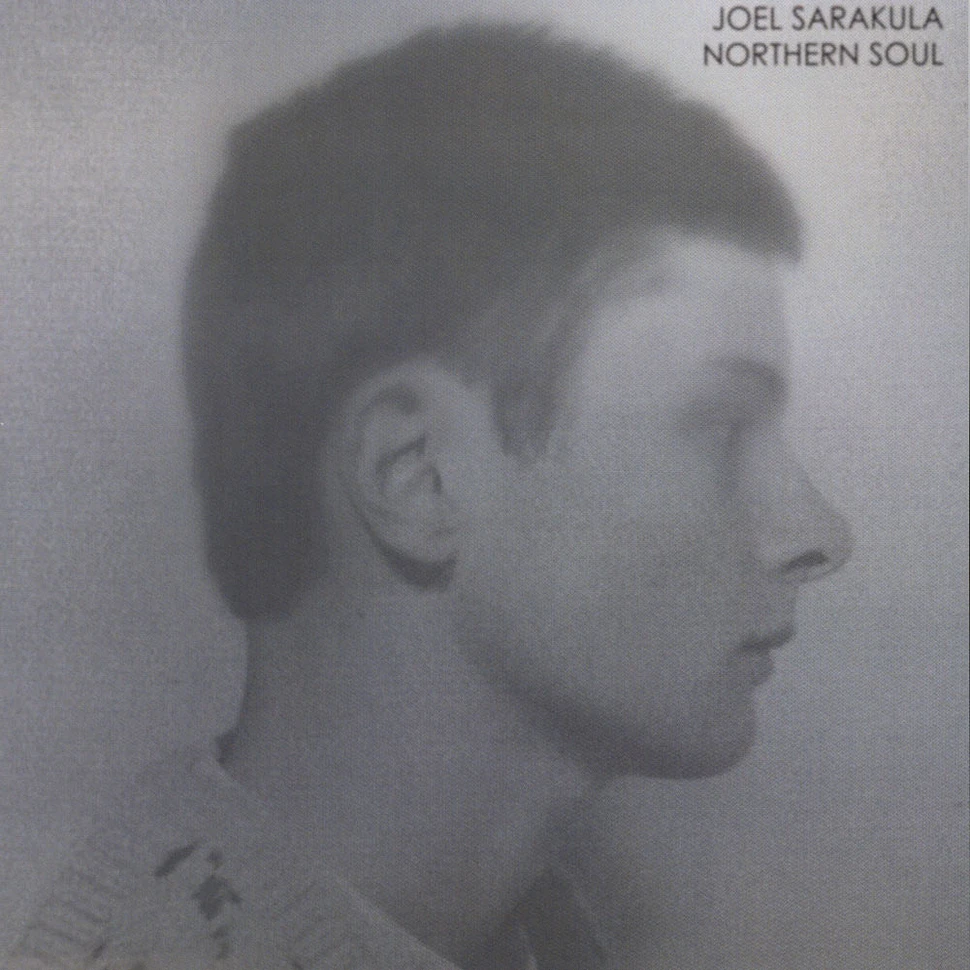 Joel Sarakula - Northern Soul / Children Of A Higher Light
