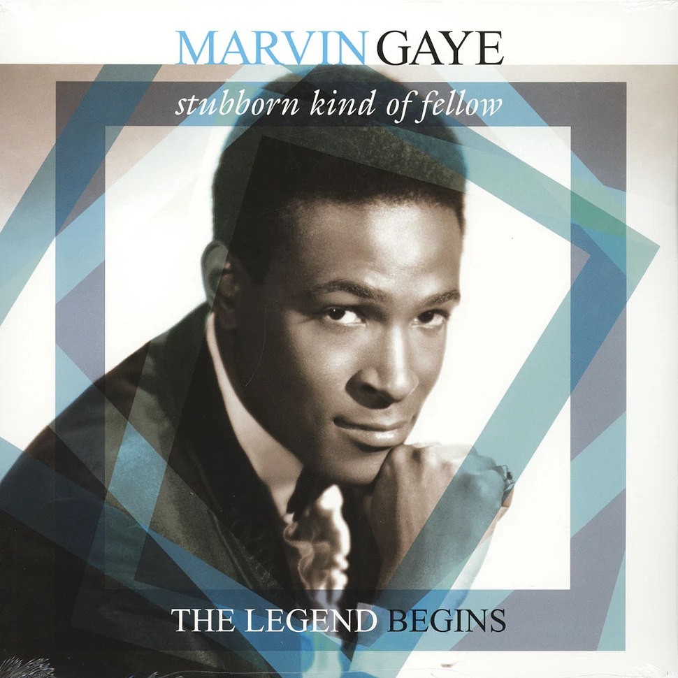 Marvin Gaye - Stubborn Kind Of Fellow - The Legend Begins