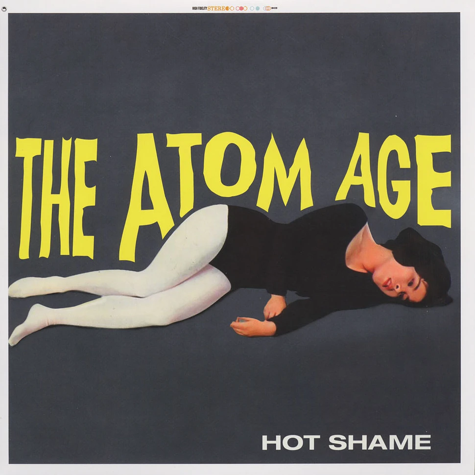 The Atom Age - Hot Shame