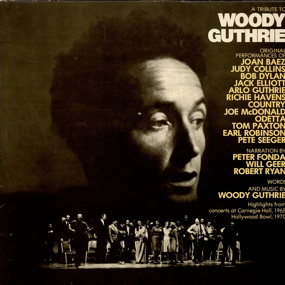 V.A. - A Tribute To Woody Guthrie (Highlights From Concerts At Carnegie Hall, 1968 And Hollywood Bowl, 1970)