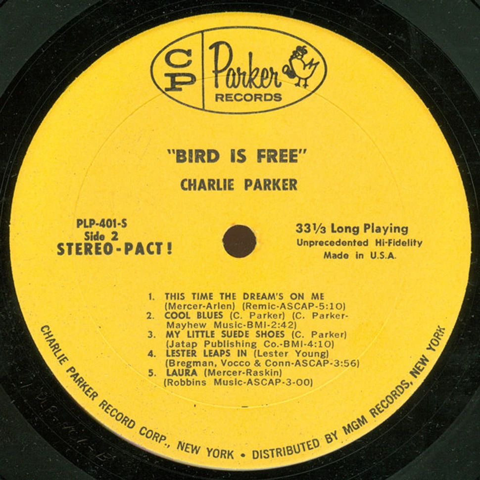 Charlie Parker - "Bird" Is Free